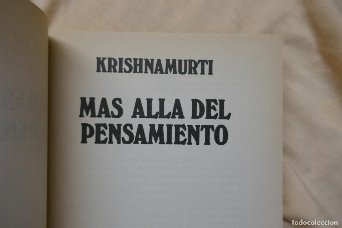Libros de segunda mano: M&Aacute;S ALL&Aacute; DEL PENSAMIENTO - KRISHNAMURTI - EDHASA - Foto 6