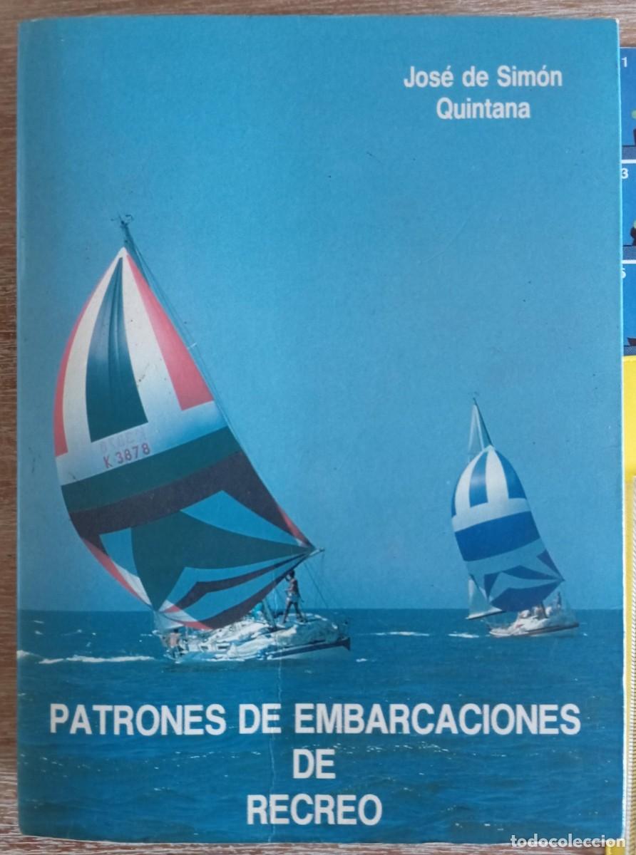 Libros de segunda mano: PATRONES DE EMBARCACIONES DE RECREO - JOSE DE SIMON QUINTANA - Foto 1