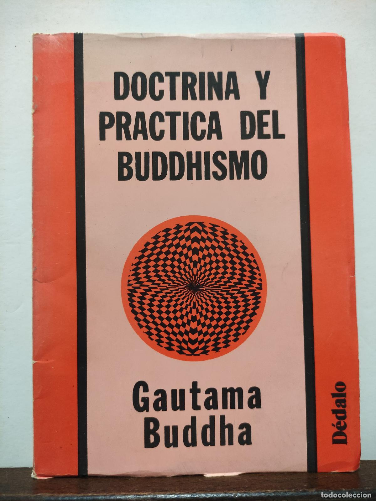 Libros de segunda mano: DOCTRINA Y PRACTICA DEL BUDDHISMO - GAUTAMA BUDDHA - Foto 1