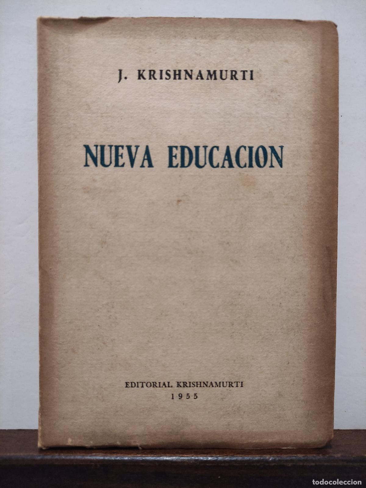 Libros de segunda mano: NUEVA EDUCACION - J. KRISHNAMURTI - 1955 - Foto 1
