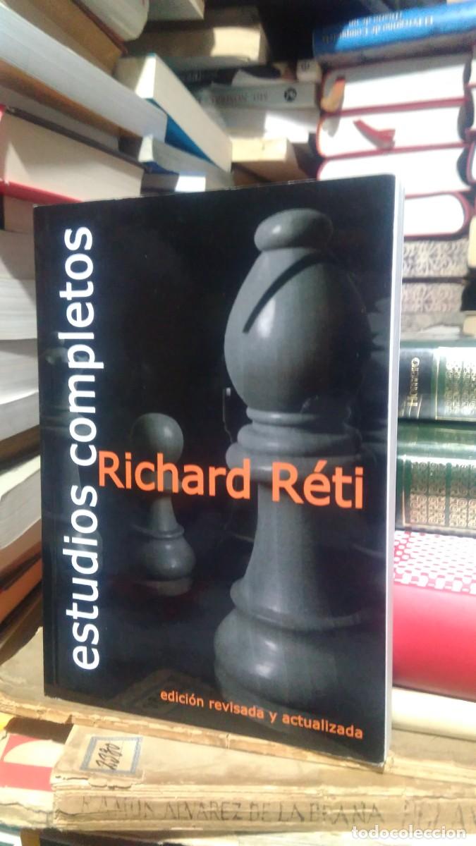 Libros de segunda mano: ESTUDIOS COMPLETOS, RICHARD RETI, ED. LA CASA DEL AJEDREZ - Foto 1