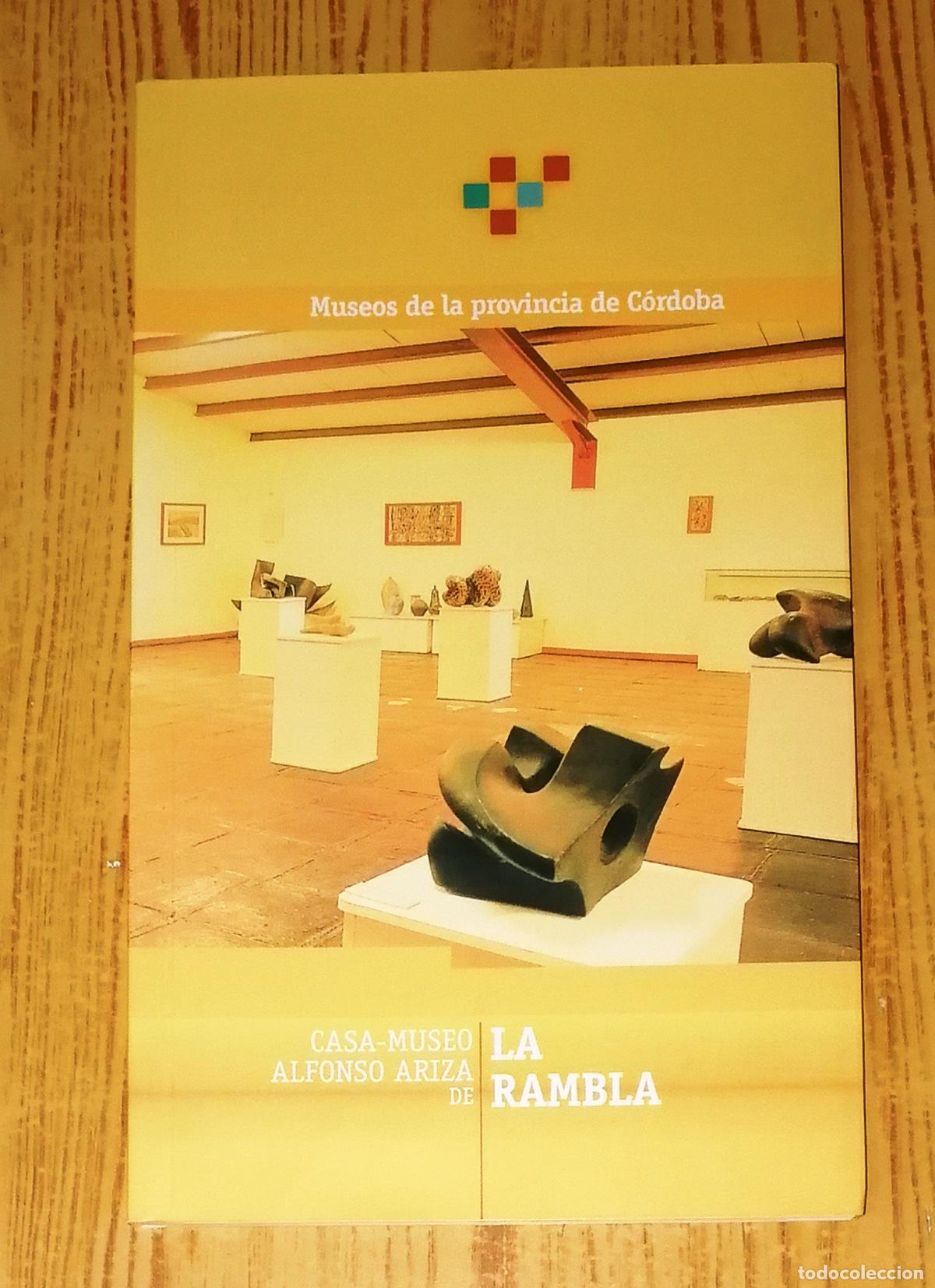 Second hand books: CASA-MUSEO ALFONSO ARIZA DE LA RAMBLA (Museos de la Provincia de C&oacute;rdoba ; 6) / M&ordf; Lorena Mu&ntilde;oz...