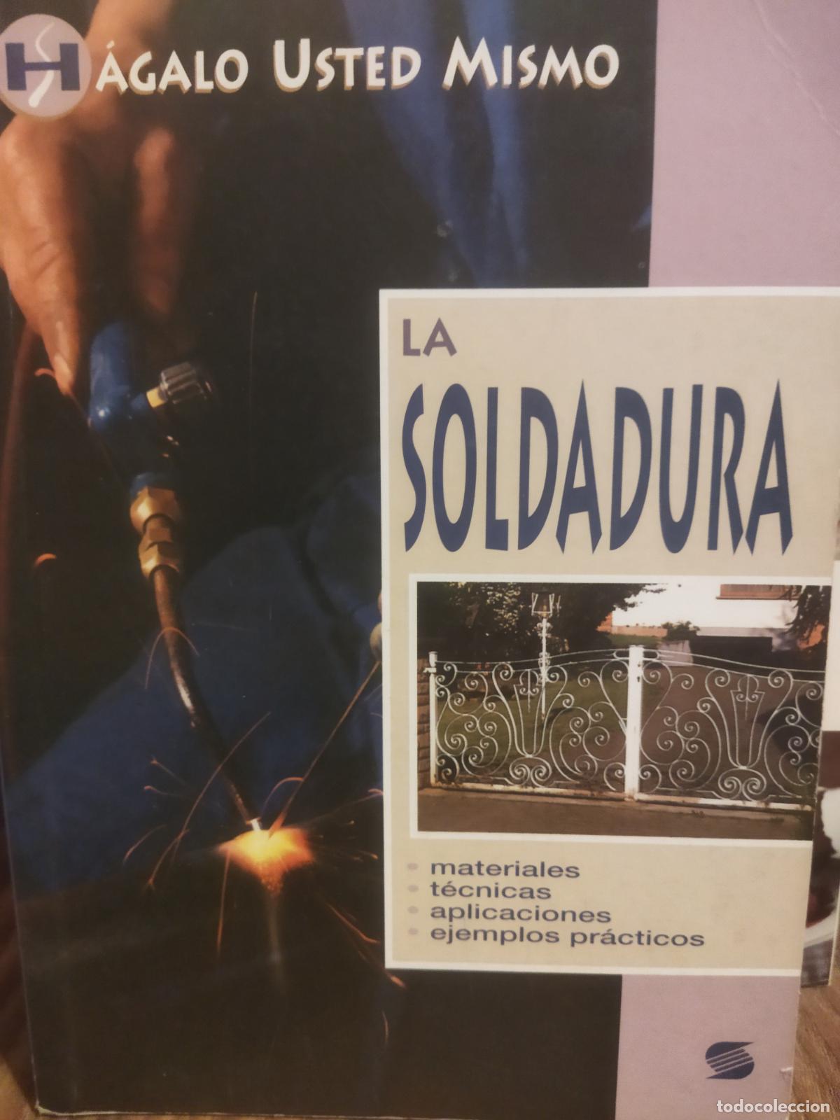 Libros de segunda mano: La soldadura h&aacute;galo usted mismo susaeta