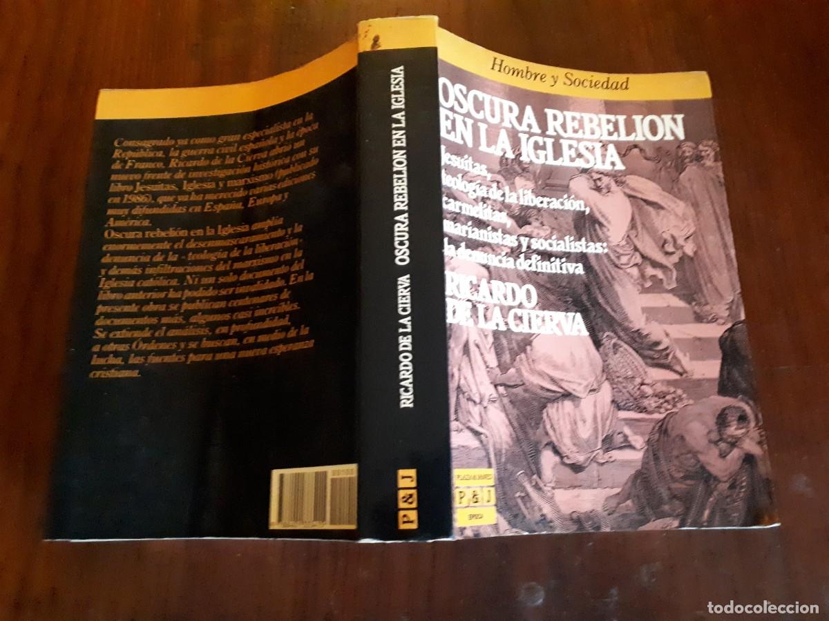 Libros de segunda mano: OSCURA REBELION EN LA IGLESIA .- RICARDO DE LA CIERVA. - Foto 2