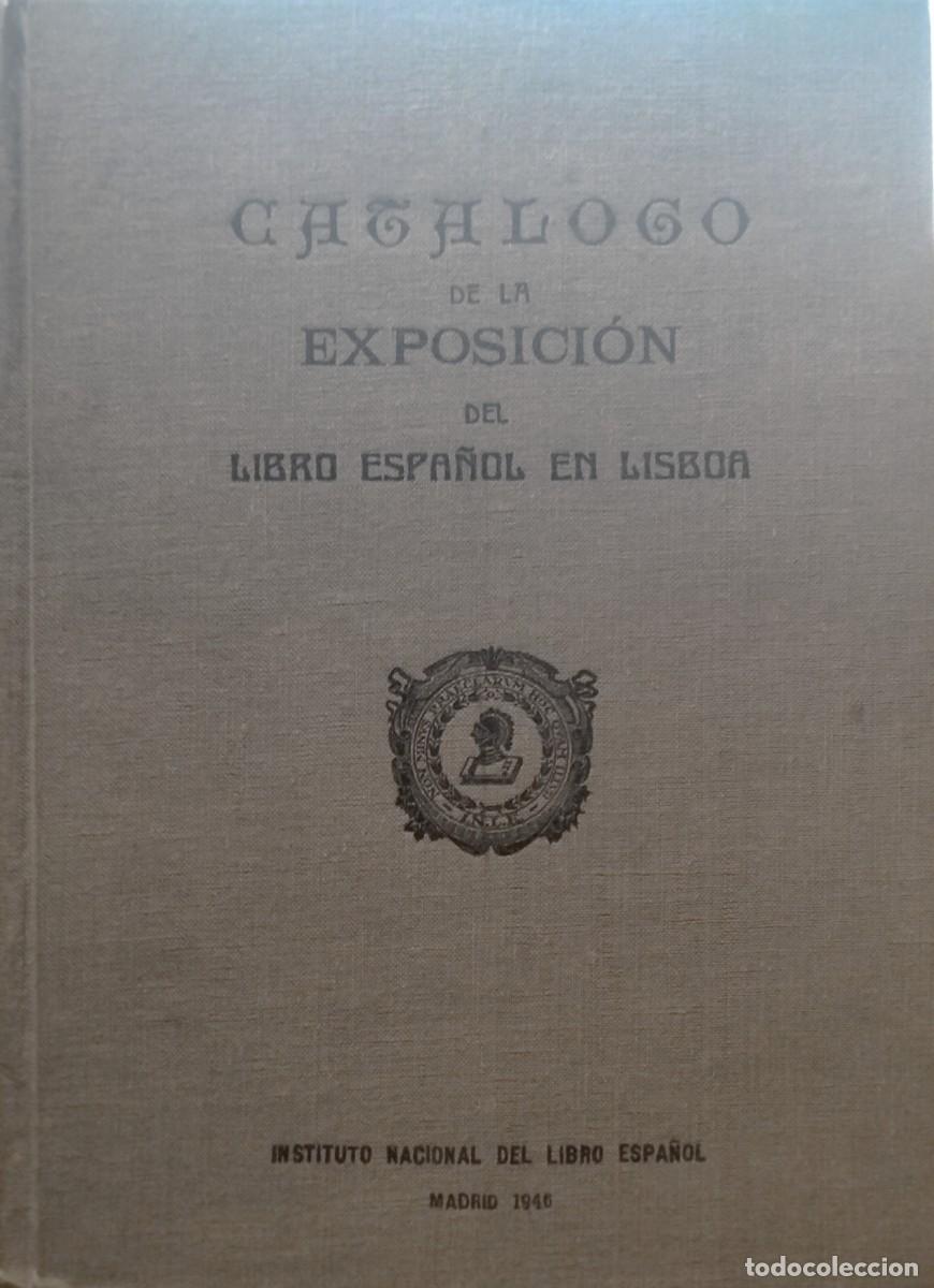 Libros de segunda mano: CAT&Aacute;LOGO DE LA EXPOSICI&Oacute;N DEL LIBRO ESPA&Ntilde;OL EN LISBOA, 1946, EDICI&Oacute;N NUMERADA DE 500 EJEMPLARES - Foto 1