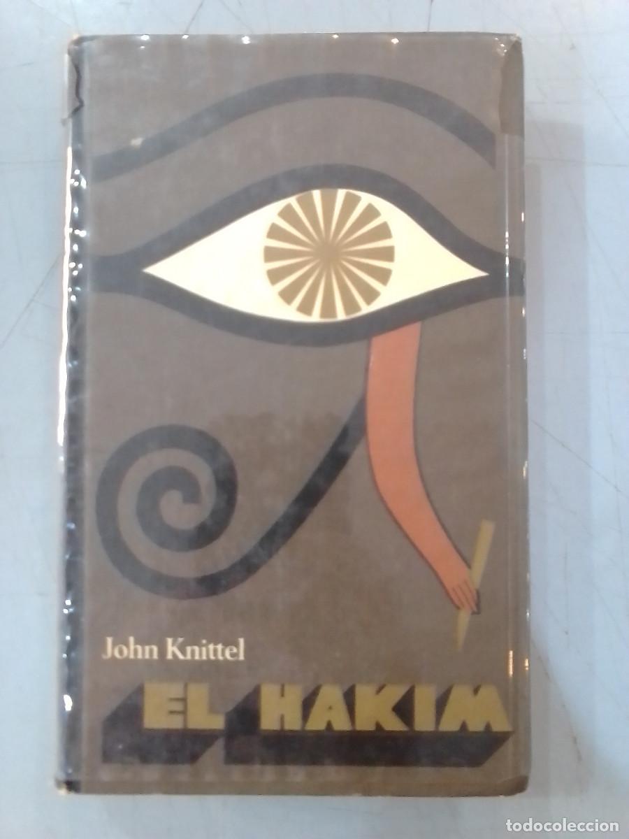 Libros de segunda mano: El Hakim - John Knittel - C&iacute;rculo de Lectores. 1968 - Foto 1
