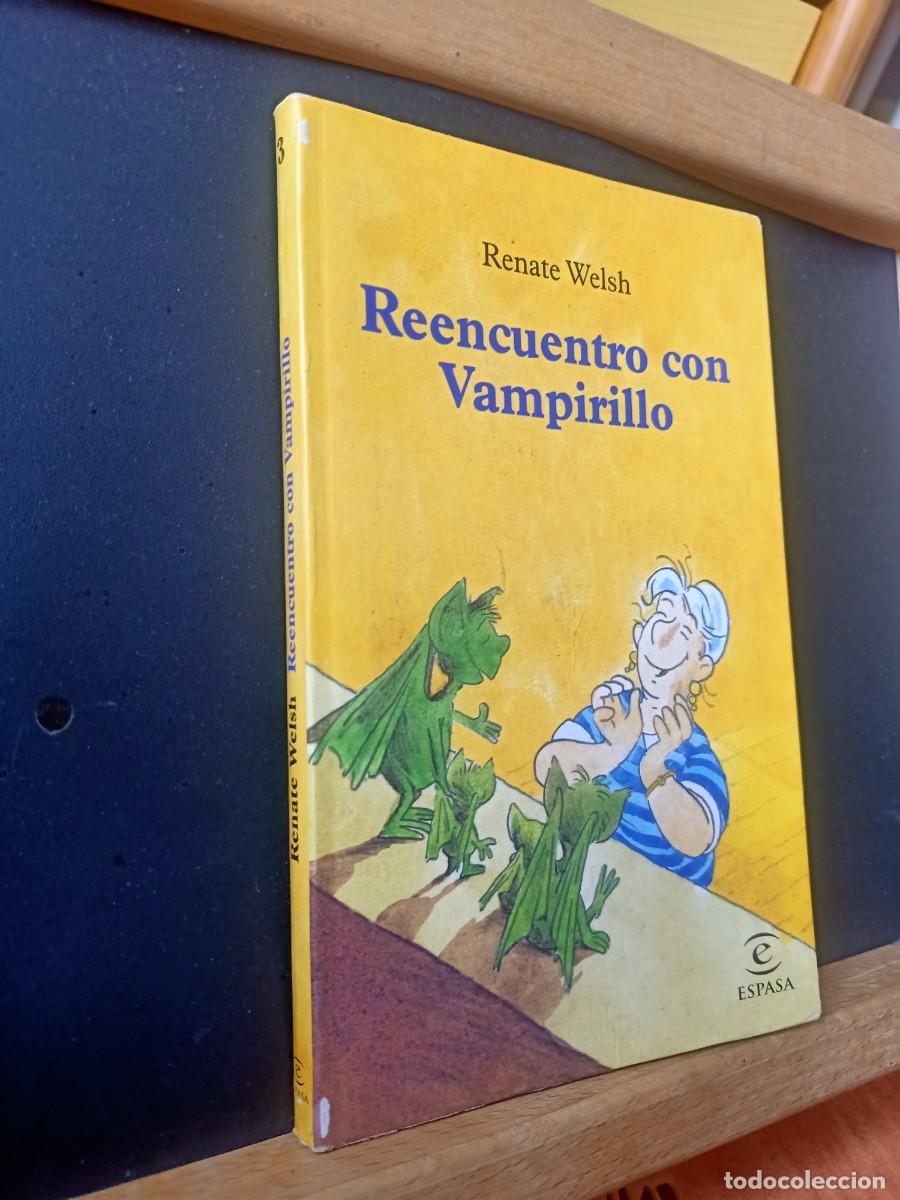 Libros de segunda mano: REENCUENTRO CON VAMPIRILLO. RENATE WELSH. ESPASA. 2004 - Foto 2