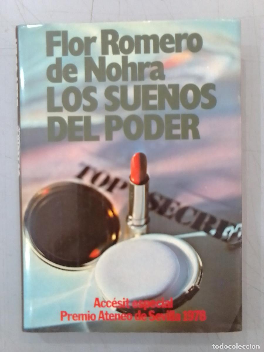 Libros de segunda mano: Los Sue&ntilde;os del Poder - Flor Romero de Nohra - Editorial Planeta S.A. 1978 - Foto 1