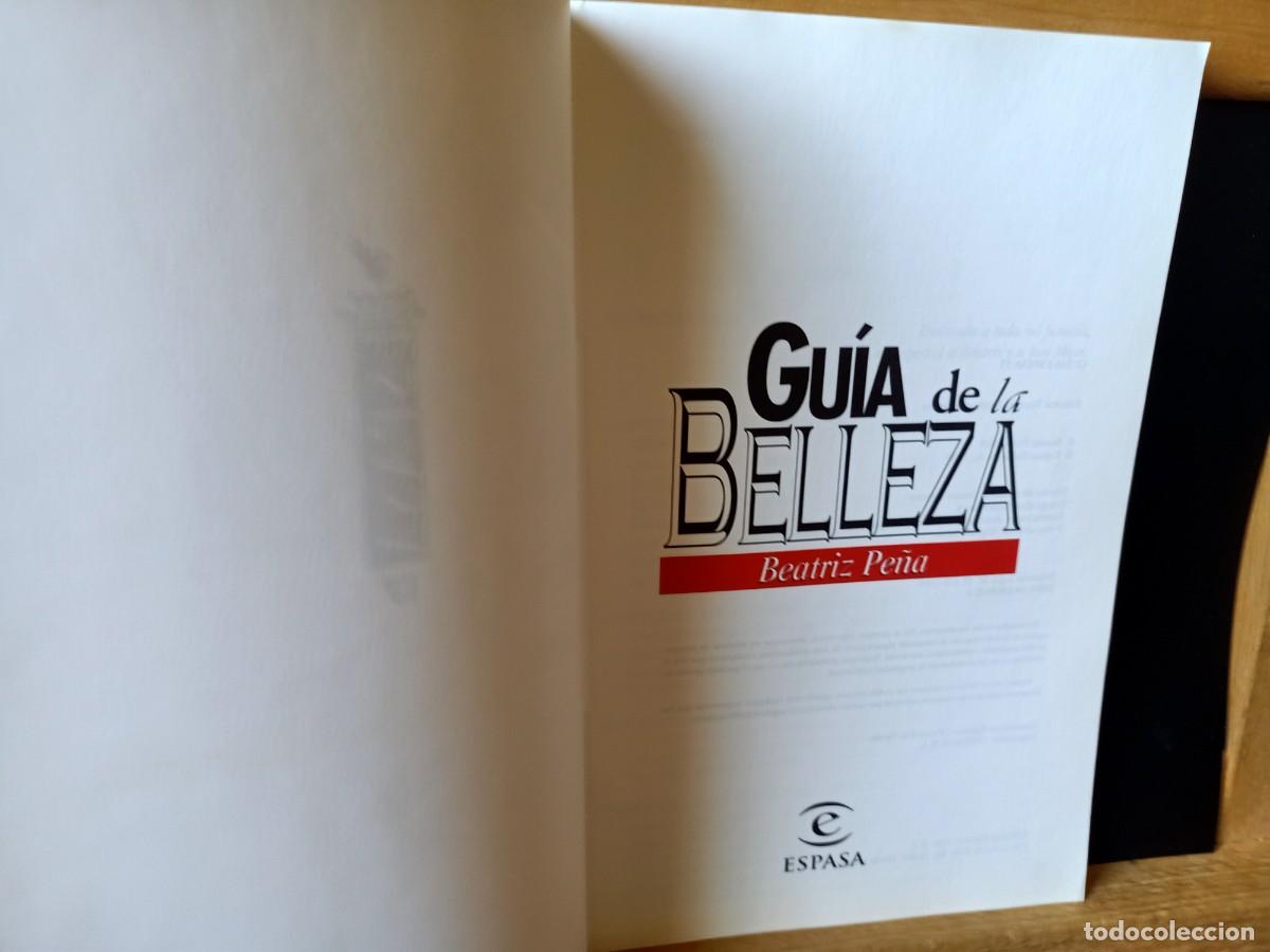 Libros de segunda mano: GU&Iacute;A DE LA BELLEZA. BEATRIZ PE&Ntilde;A RODR&Iacute;GUEZ. ESPASA. 1999 - Foto 3
