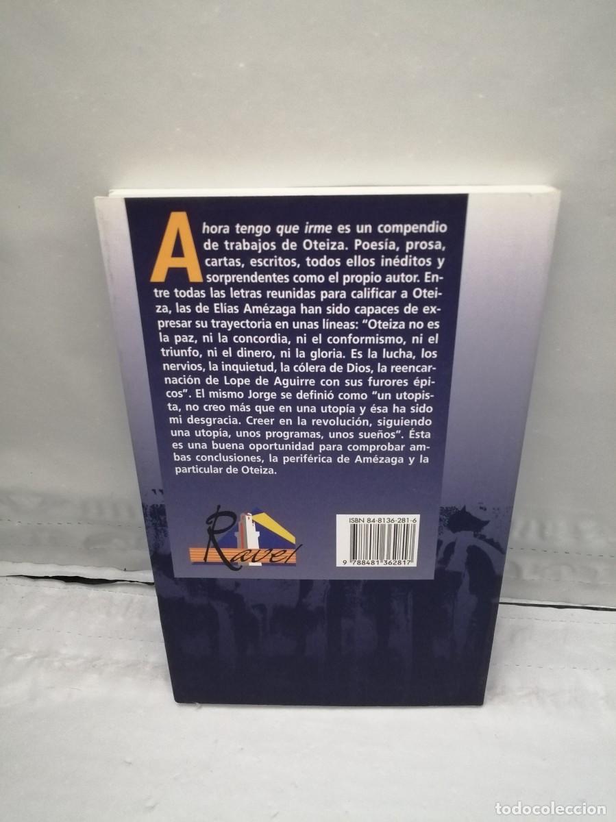 Libros de segunda mano: Ahora tengo que irme (Primera edici&oacute;n) - Foto 2