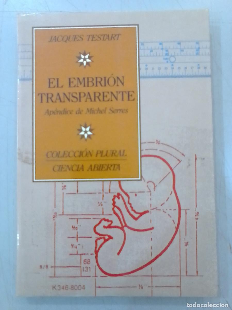 Libros de segunda mano: El Embri&oacute;n Transparente - Jacques Testart - Ediciones Granica S.A. 1988 - Foto 1