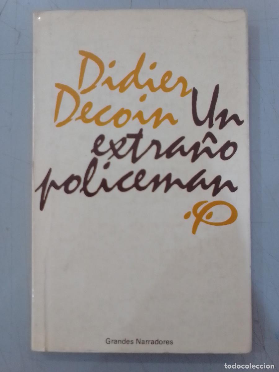 Libros de segunda mano: Un Extra&ntilde;o Policeman - Didier Decoin - Cupsa Editorial. 1976 - Foto 1