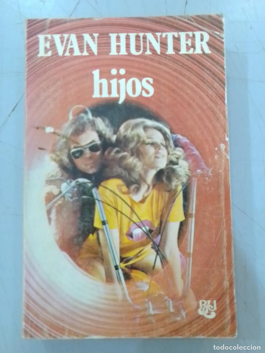 Libros de segunda mano: Hijos - Evan Hunter - Edit. Biblioteca Universal Caralt. 1977 - Foto 1