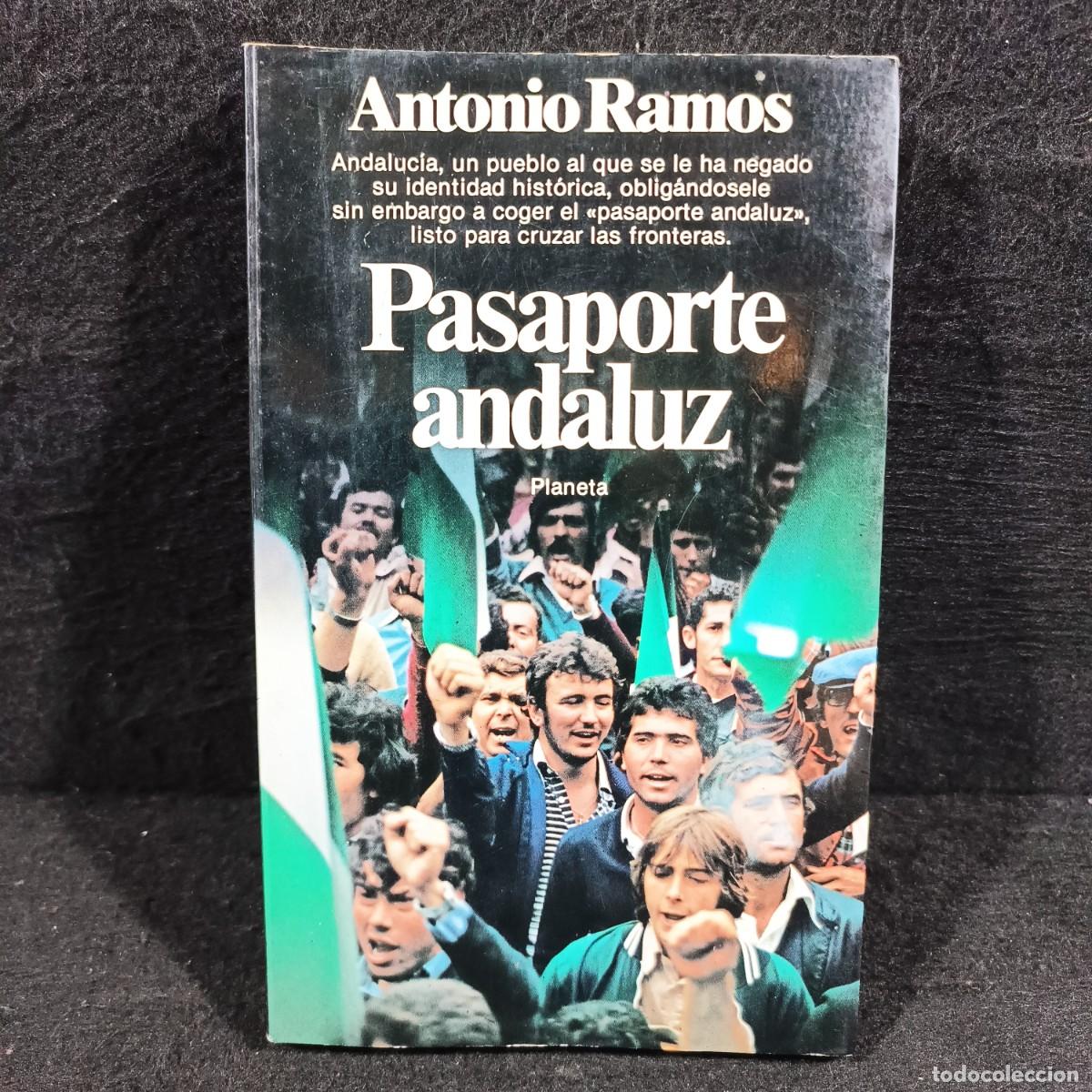 Libros de segunda mano: PASAPORTE ANDALUZ - ANTONIO RAMOS - PLANETA / CAA - 29.233 - Foto 1