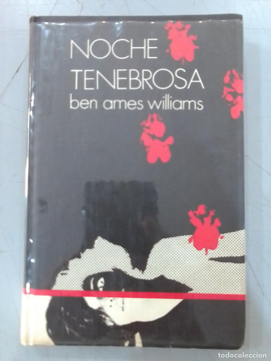 Libros de segunda mano: Noche Tenebrosa - Ben Ames Williams - C&iacute;rculo de Lectores. 1972 - Foto 1