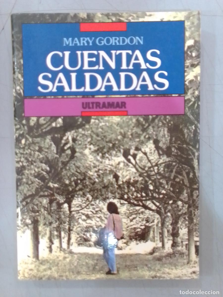 Libros de segunda mano: Cuentas Saldadas - Mary Gordon - Ultramar Editores. 1979 - Foto 1