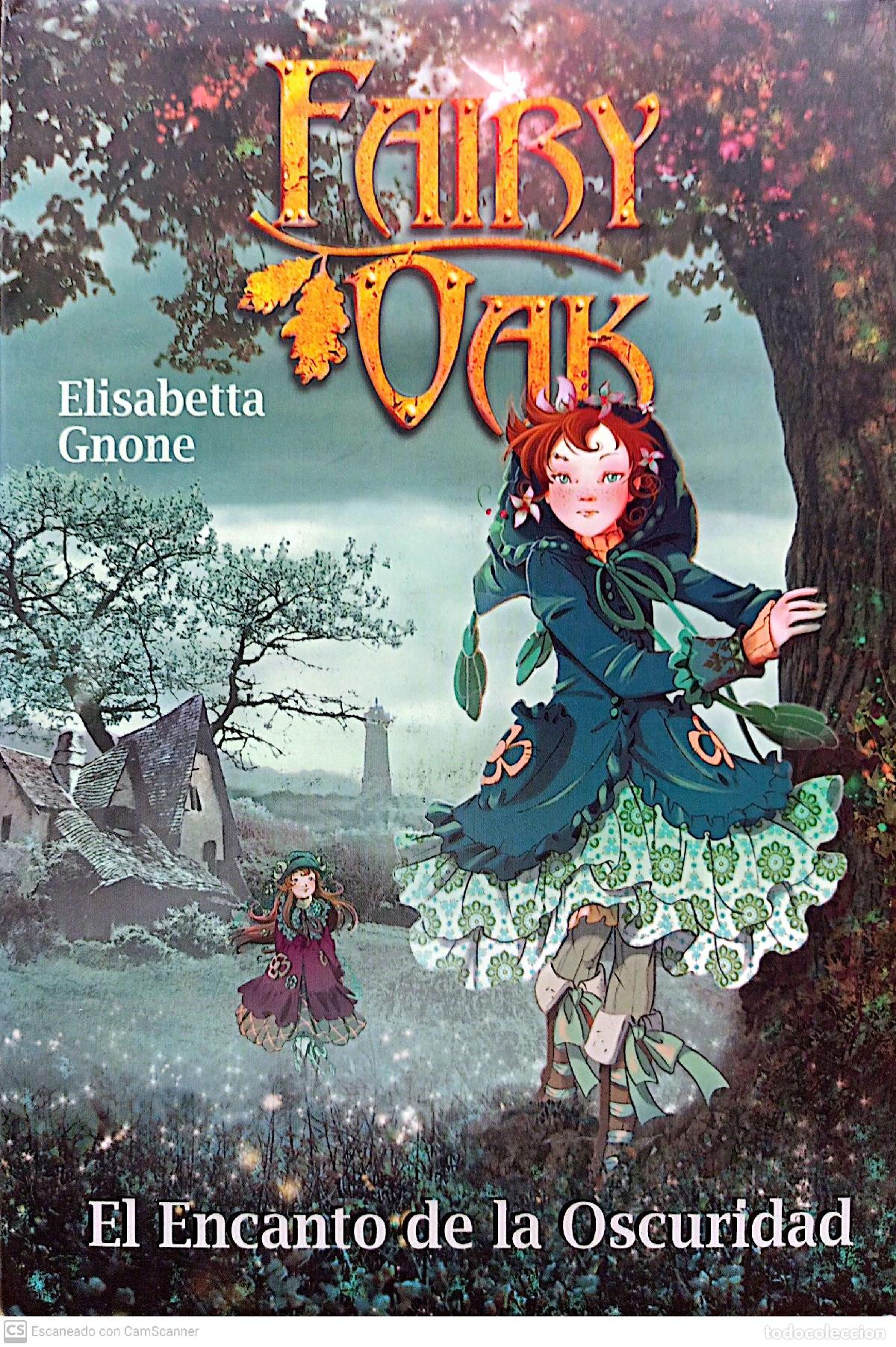 Libros de segunda mano: Fairy Oak El encanto de la oscuridad - Elisabetta Gnone - Foto 1