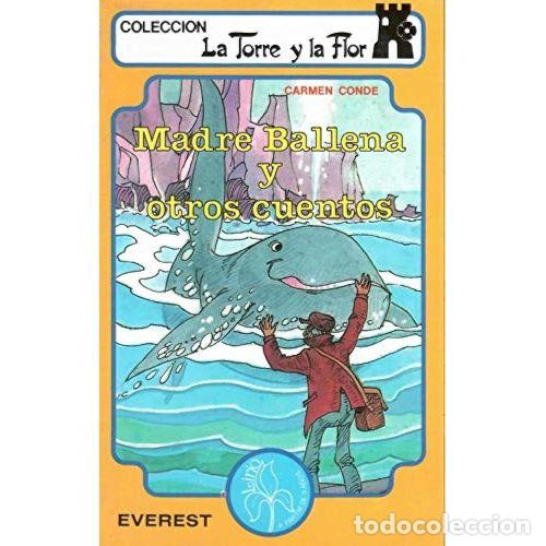 Gebrauchte B&uuml;cher: Madre Ballena y Otros Cuentos Tyf - Carmen Conde - Everest - 1989 - La Torre y la Flor, N&ordm; 82