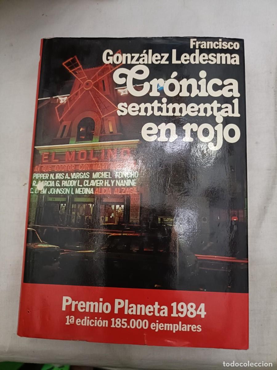 Libros de segunda mano: CR&Oacute;NICA SENTIMENTAL EN ROJO. GONZ&Aacute;LEZ LEDESMA Francisco. - Foto 1