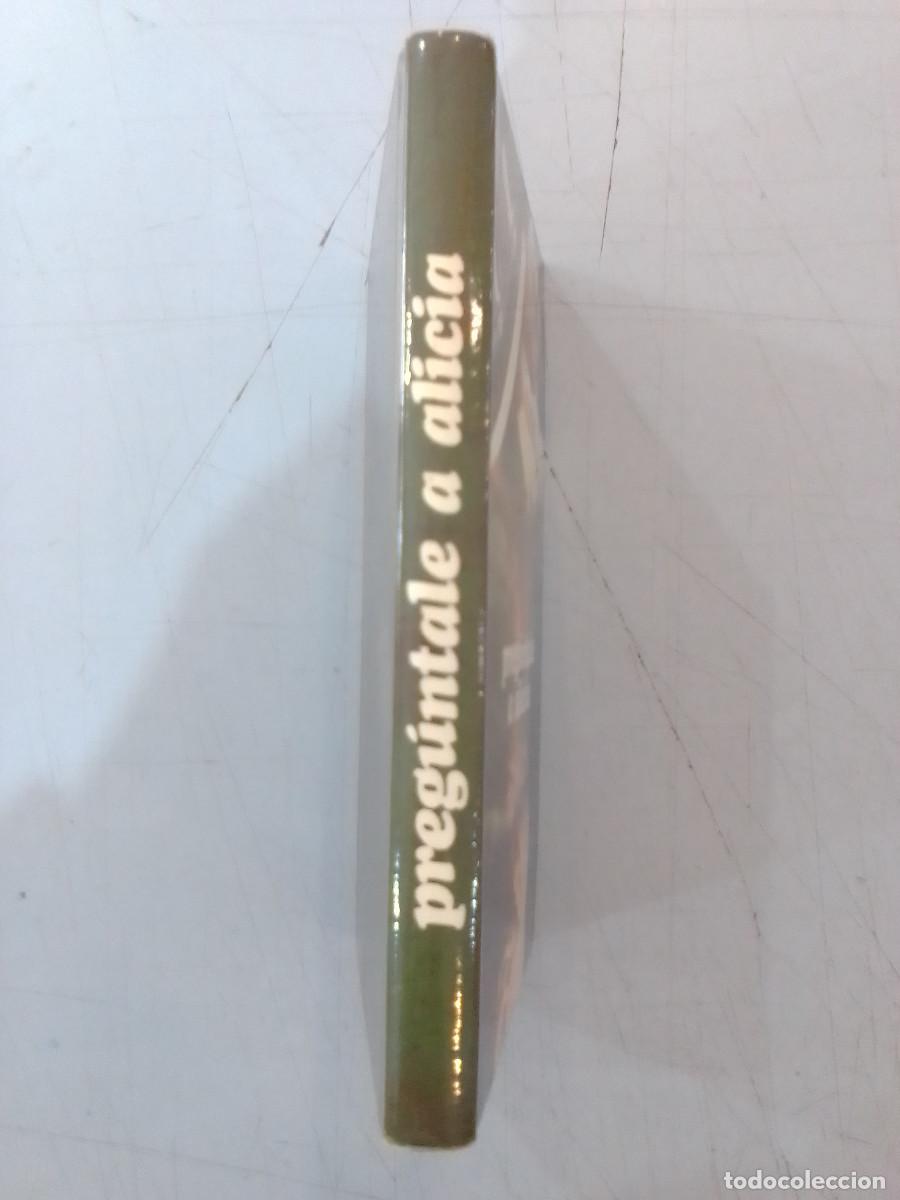 Libros de segunda mano: Preg&uacute;ntale a Alicia - An&oacute;nimo - C&iacute;rculo de Lectores. 1973 - Foto 2