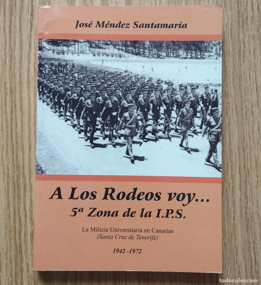 Libros de segunda mano: Libro A LOS RODEOS VOY - 5&ordf; ZONA DE LA I.P.S. | Jos&eacute; M&eacute;ndez Santamar&iacute;a | Tenerife / Canarias
