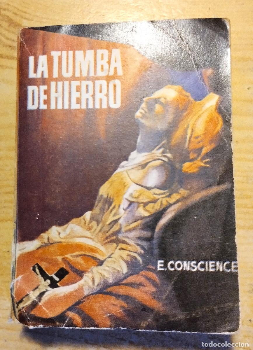 Libros de segunda mano: LA TUMBA DE HIERRO - E. CONSCIENCE - ENCICLOPEDIA PULGA N&ordm; 24 - Foto 1