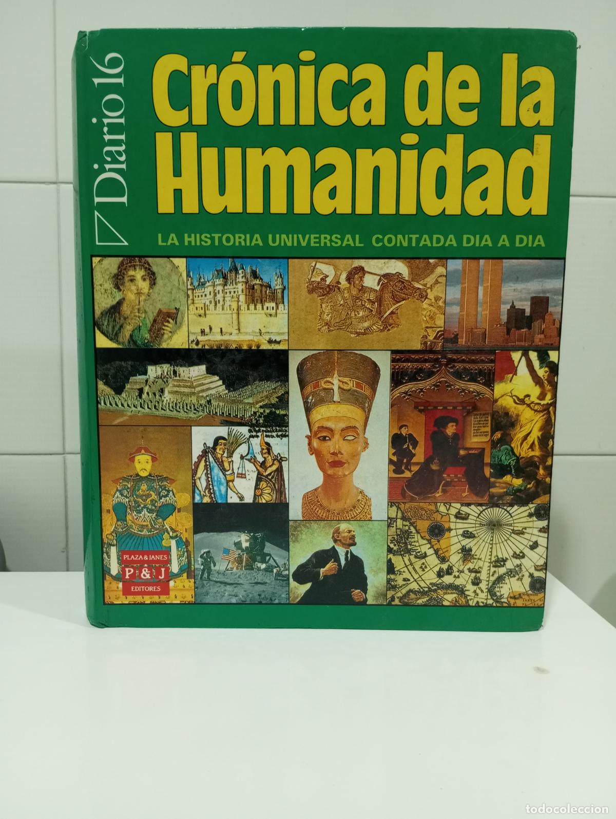 Second hand books: CRONICA DE LA HUMANIDAD LA HISTORIA UNIVERSAL CONTADAD DIA A DIA