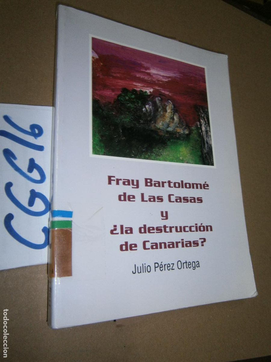 Gebrauchte B&uuml;cher: FRAY BARTOLOME DE LAS CASAS Y &iquest;LA DESTRUCCION DE CANARIAS?