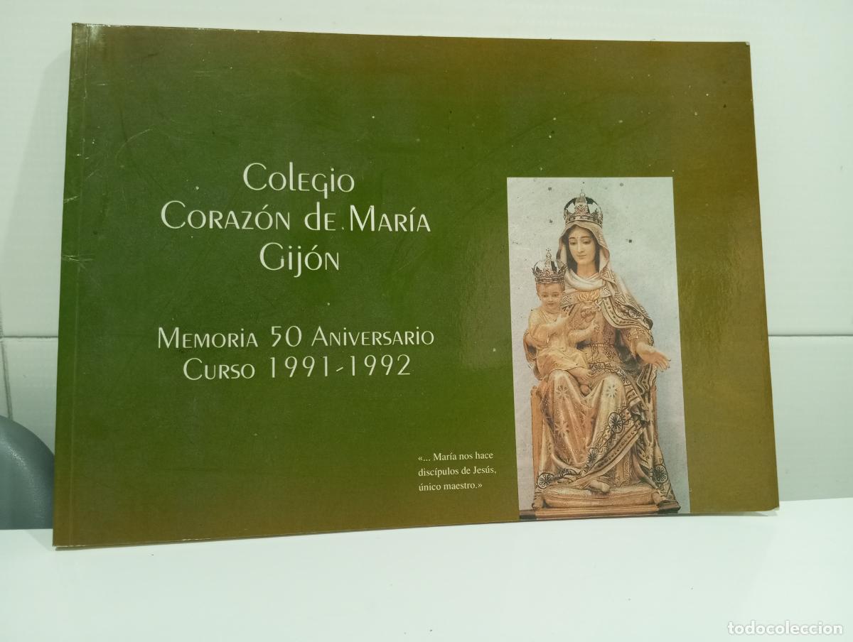 Livres d'occasion: COLEGIO CORAZON DE MARIA GIJON MEMORIA 50 ANIVERSARIO 1991-1992
