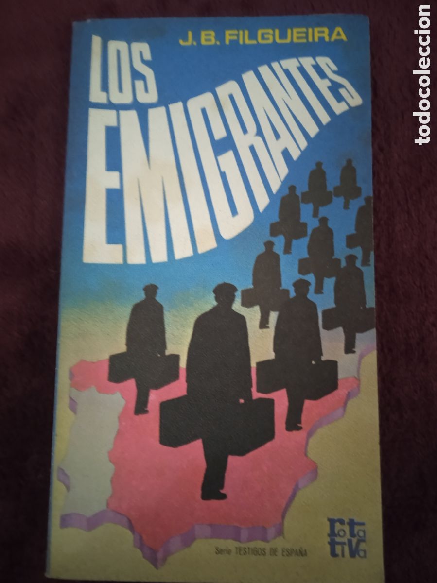 Libros de segunda mano: LOS EMIGRANTES, / J. B. FILGUEIRA - Foto 1
