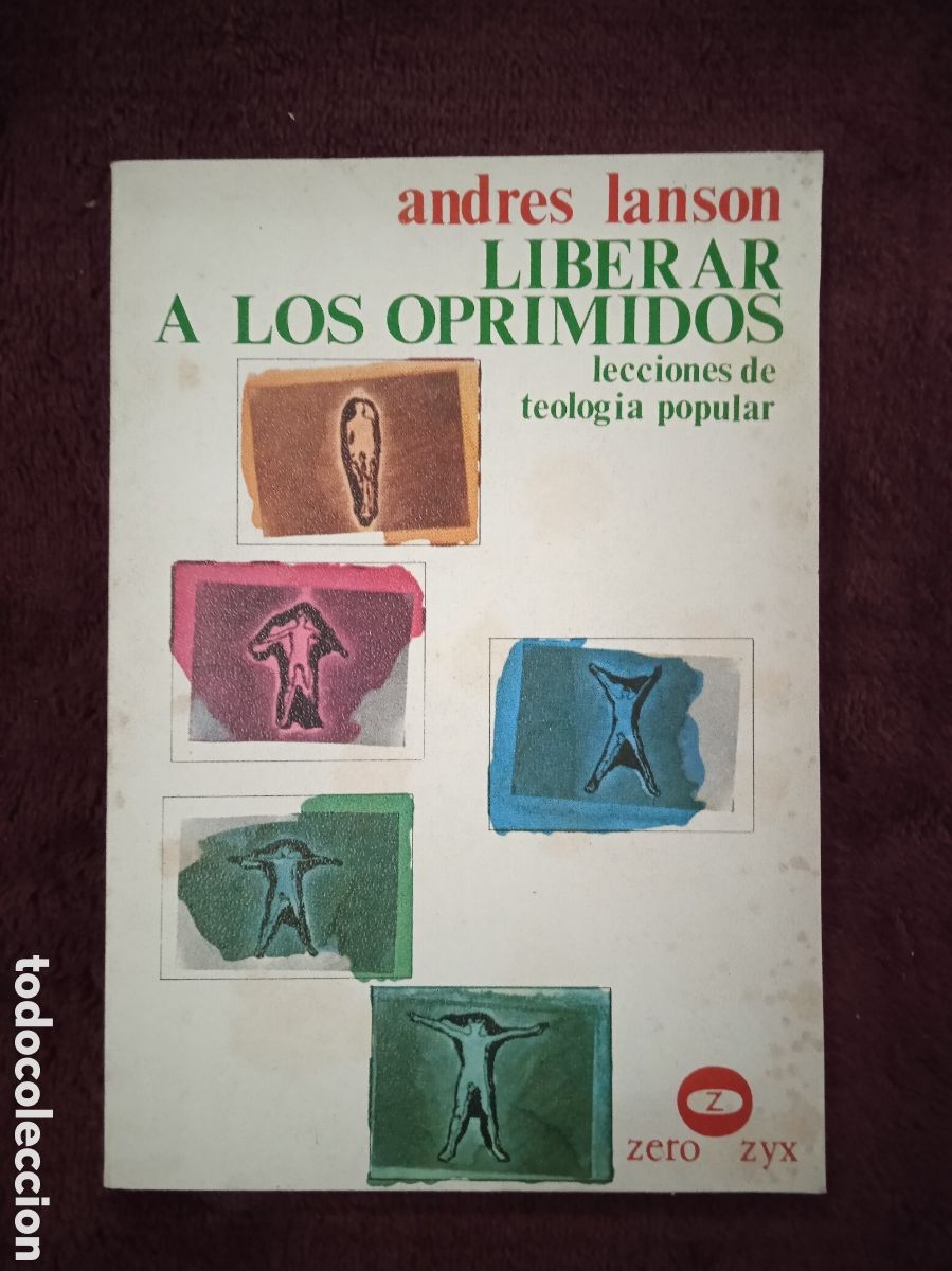 Libros de segunda mano: LIBERAR A LOS OPRIMIDOS / ANDRES LANSON . - Foto 1