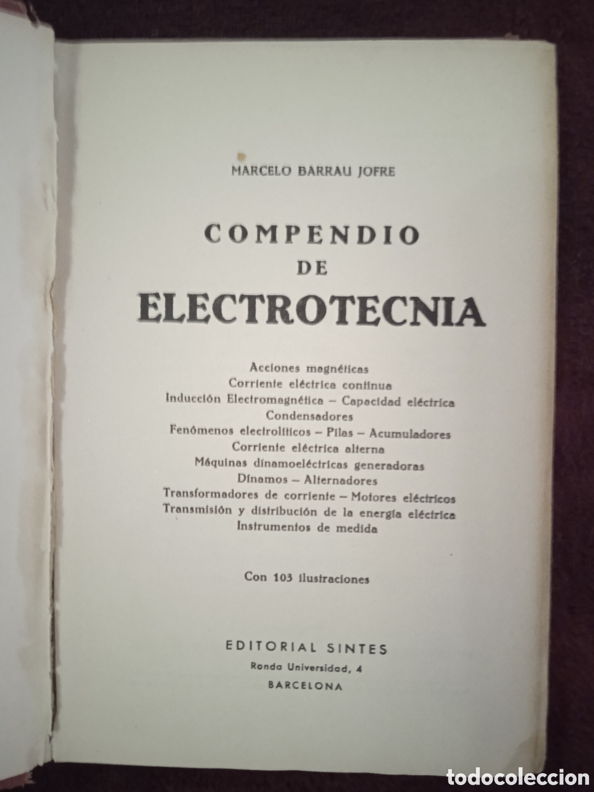 Libros de segunda mano: COMPENDIO DE ELECTROTECNIA / MARCELO BARRAU 1958 - Foto 2