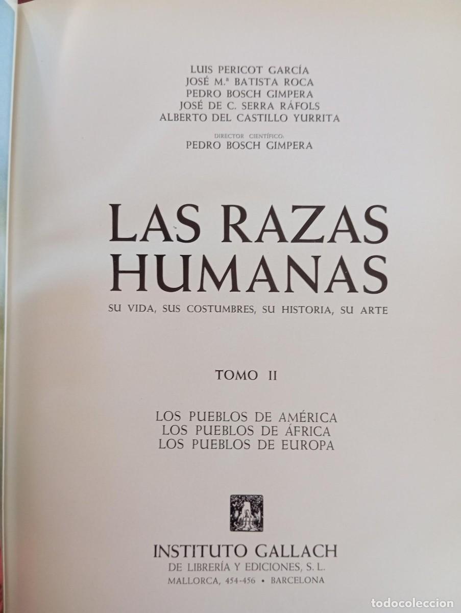 Libros de segunda mano: LAS RAZAS HUMANAS - INSTITUTO GALLACH - 2 TOMOS - Foto 4