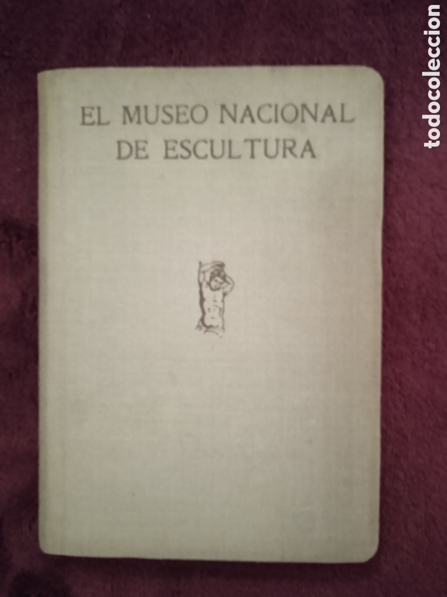 Gebrauchte B&uuml;cher: EL MUSEO NACIONAL DE ESCULTURA. CENTRO DE ESTUDIOS HIST&Oacute;RICOS. VALLADOLID. 1933.