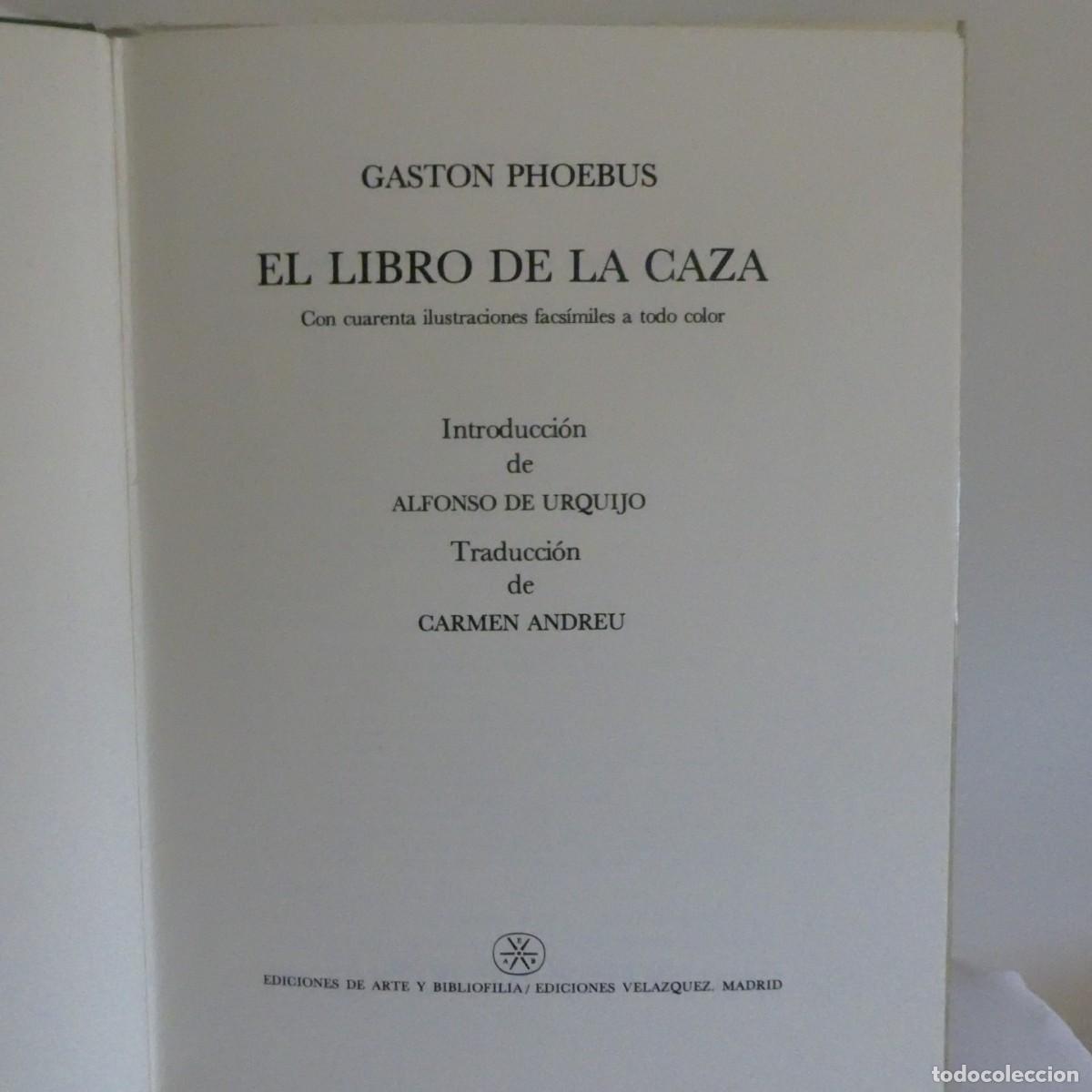Libros de segunda mano: EL LIBRO DE LA CAZA de Gaston Phoebus - Foto 2