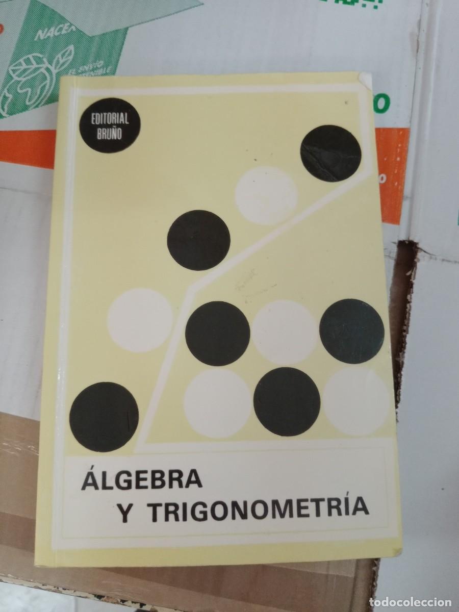 Libros de segunda mano: TOP-02 LIBRO ALGEBRA Y TRIGONOMETRIA - Foto 1