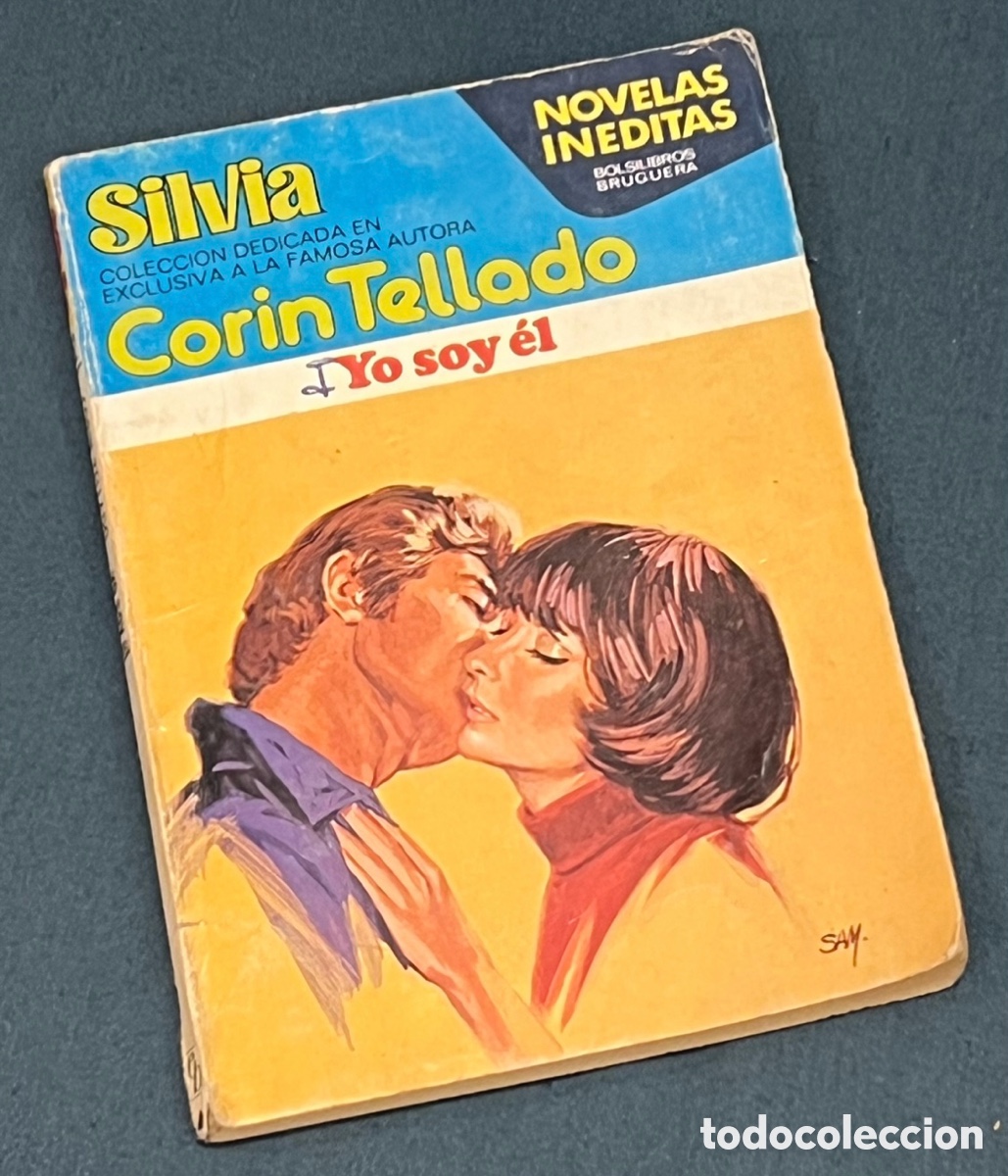 Libros de segunda mano: Libro. SILVIA. Corin Tellado. &ldquo;Yo soy el&rdquo;. 1979. - Foto 1