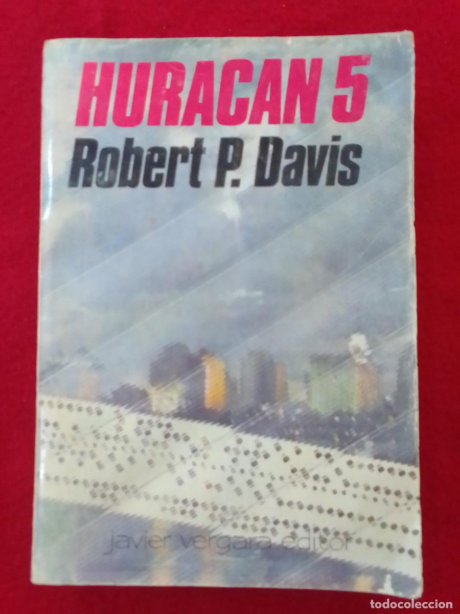 Libros de segunda mano: Huracan 5 - Robert P. Davis - Javier Vergara Editor. 1977 - Foto 1