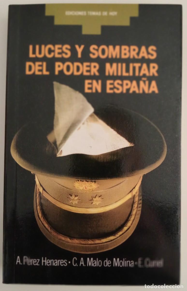 Libros de segunda mano: LUCES Y SOMBRAS DEL PODER MILITAR EN ESPA&Ntilde;A VVAA - Foto 1