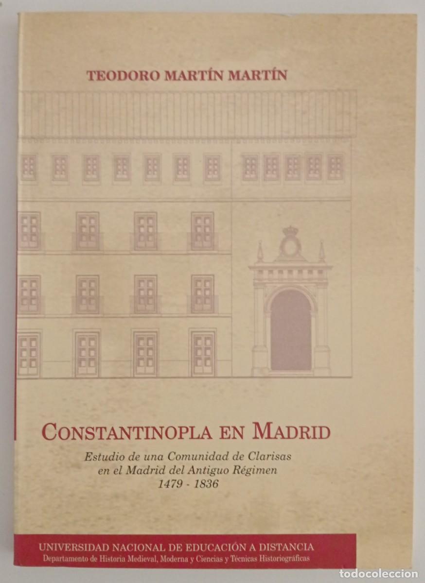 Libros de segunda mano: CONSTANTINOPLA EN MADRID TEODORO MART&Iacute;N MART&Iacute;N - Foto 1