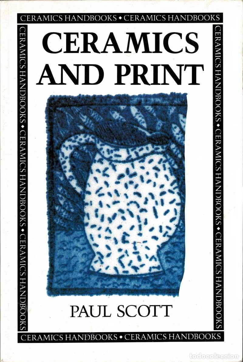 Libros de segunda mano: Ceramics and Print - Paul Scott - Foto 1