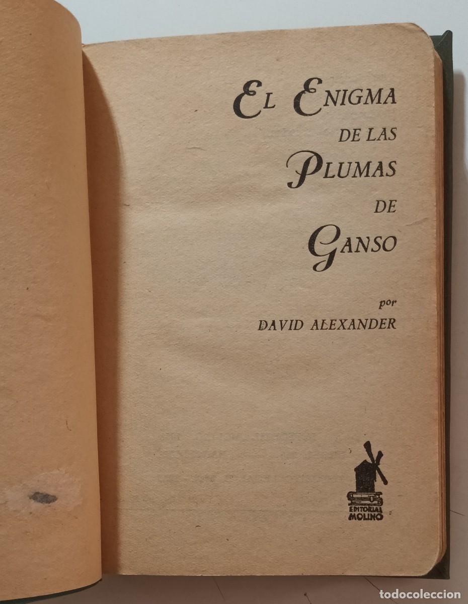 Libros de segunda mano: EL ENIGMA DE LAS PLUMAS DE GANSO - DAVID ALEXANDER - ED. MOLINO - 1958 - Foto 2