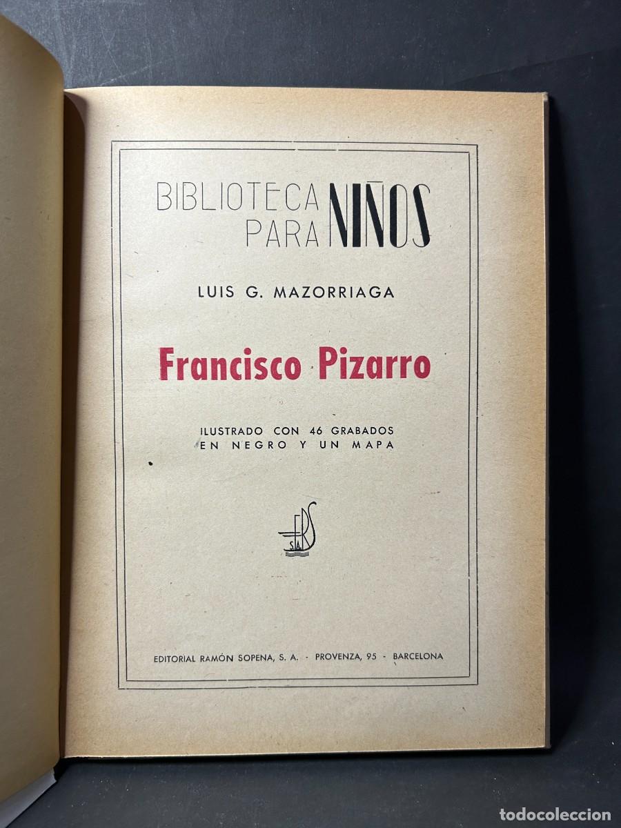 Libros de segunda mano: LUIS G. MAZORRIAGA - FRANCISCO PIZARRO - 1948 - Foto 2