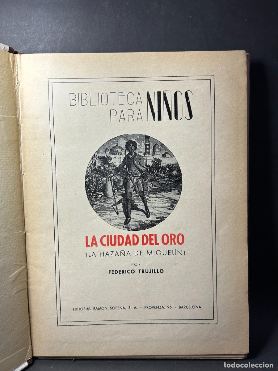 Libros de segunda mano: FEDERICO TRUJILLO - LA CIUDAD DEL ORO - 1940 - Foto 2