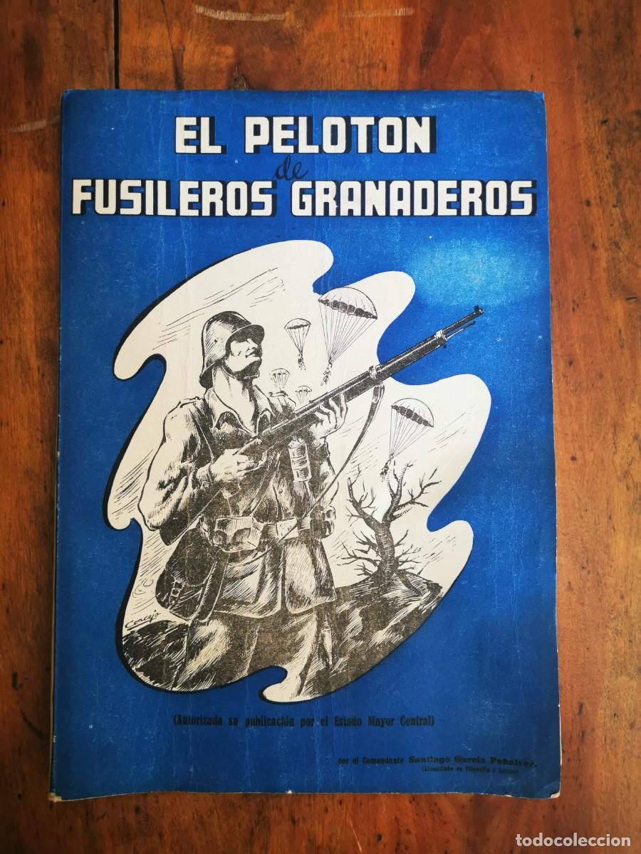 Second hand books: GARC&Iacute;A PE&Ntilde;ALVER, Santiago. El pelot&oacute;n de fusileros ganaderos