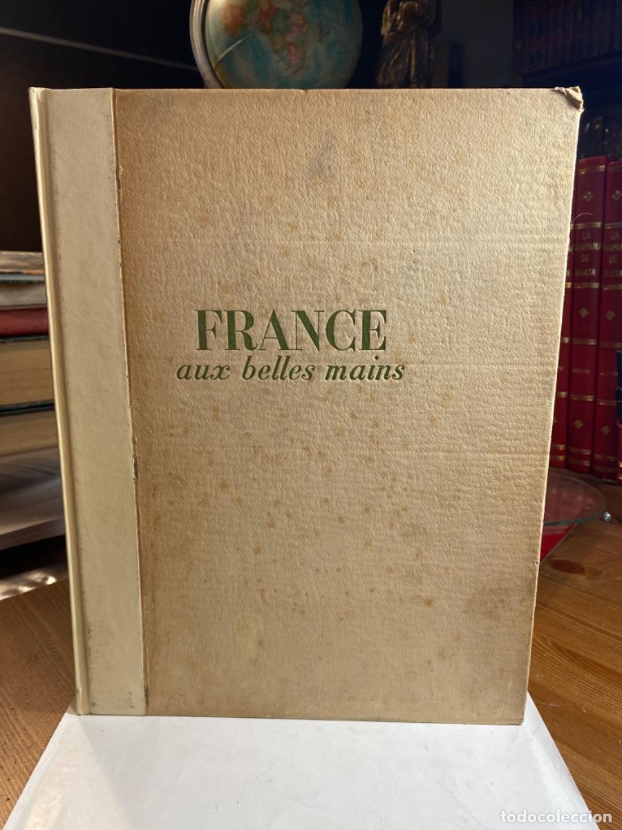 Libros de segunda mano: FRANCE AUX BELLES MAINS, 1950, ANDRE CHAMSON - Foto 7