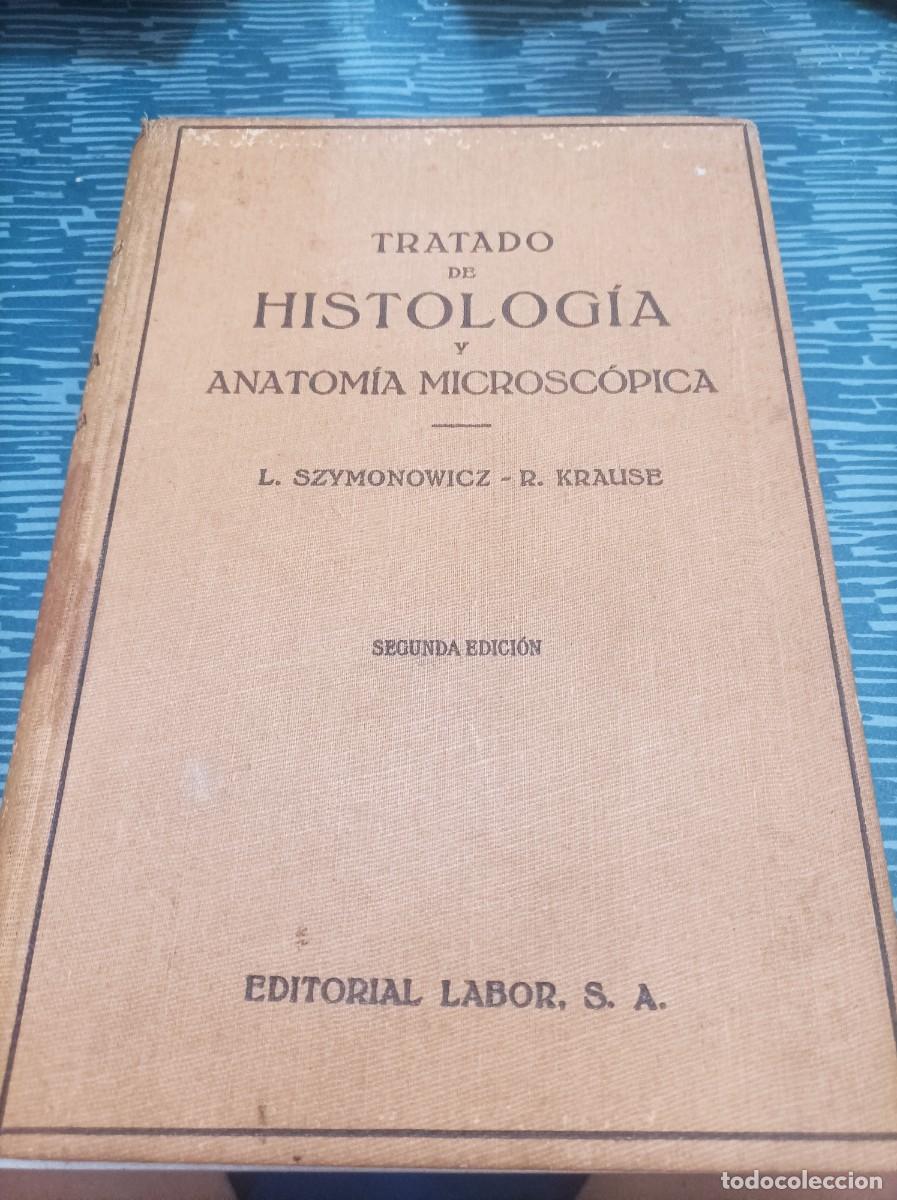 Libros de segunda mano: TRATADO DE HISTOLOGIA Y ANATOM&Iacute;A MICROSCOPICA - Foto 1