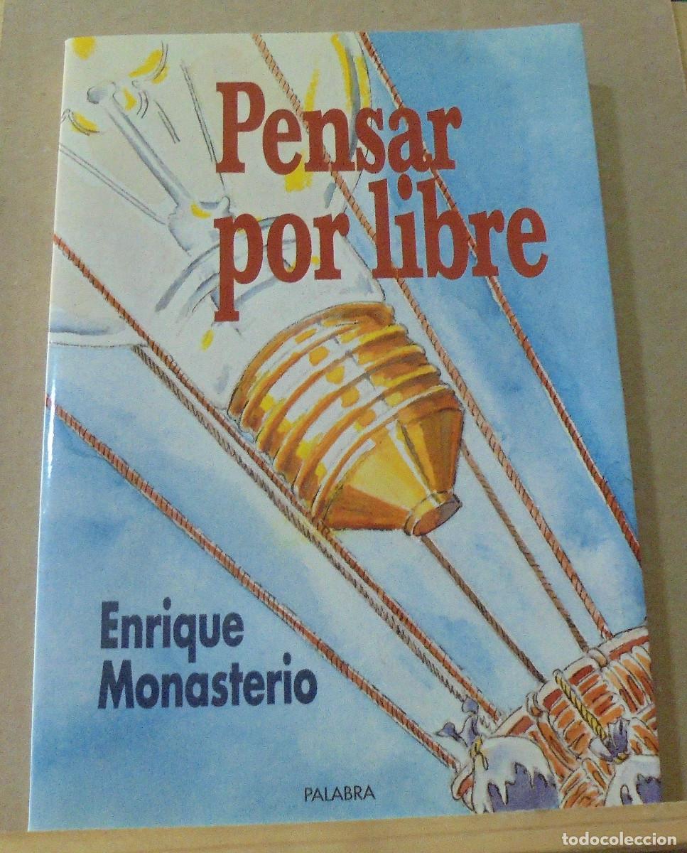 Libros de segunda mano: Pensar por libre. Enrique Monasterio - Foto 1
