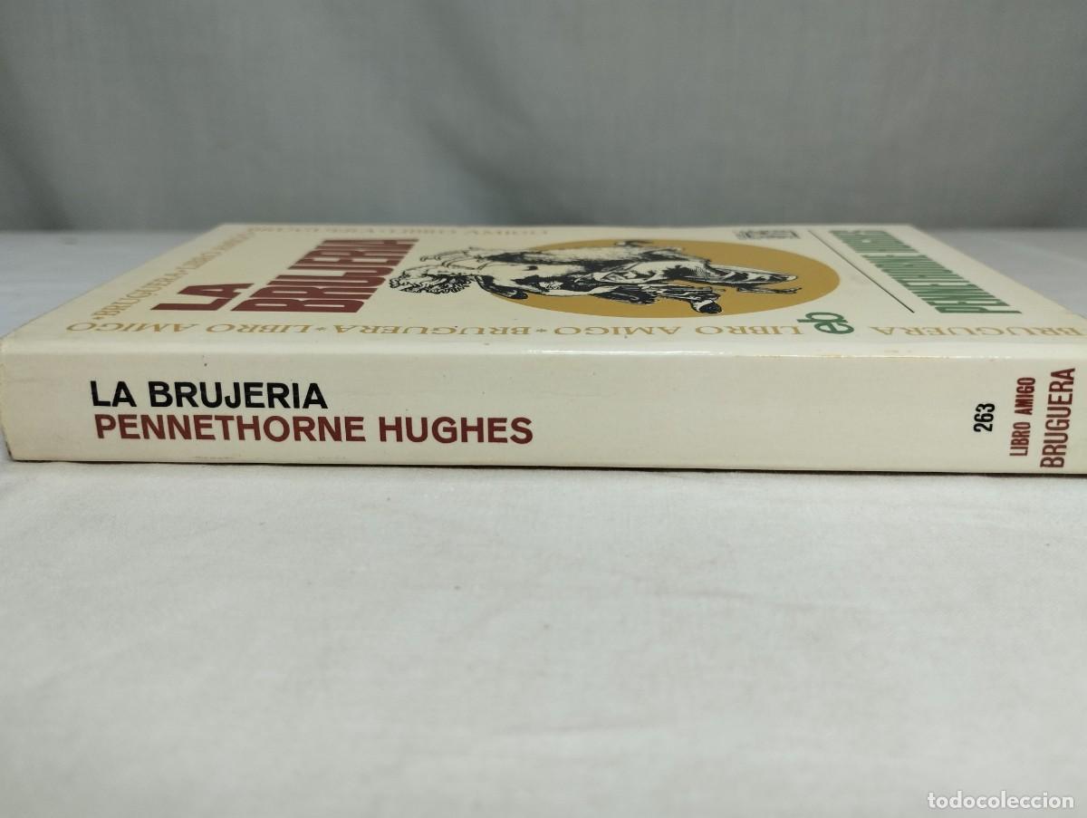 Libros de segunda mano: La brujer&iacute;a. Pennethorne Hughes. - Foto 3