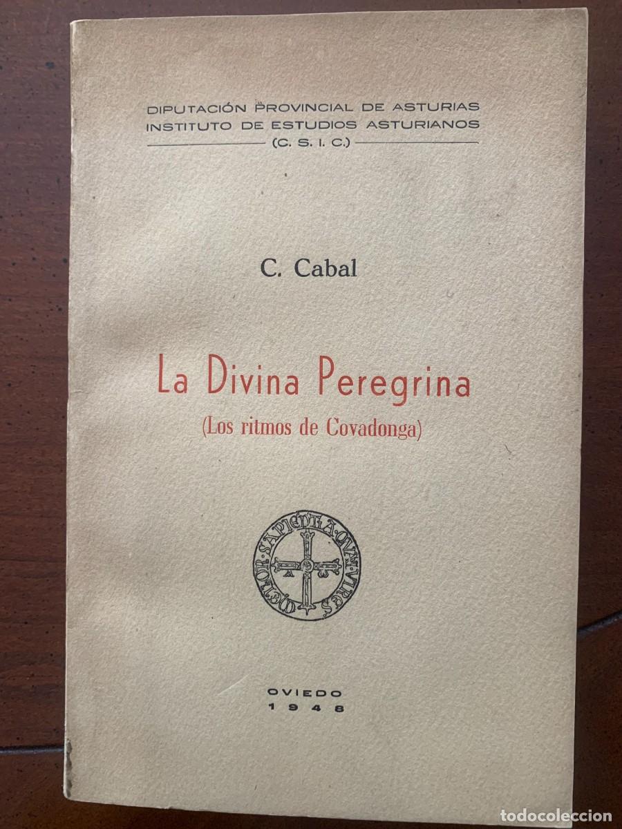 Libros de segunda mano: C. Cabal (1948): La Divina peregrina (Los ritmos de Covadonga) - Foto 1